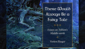 Novo livro de Verlyn Flieger – There Would Always Be a Fairy-Tale