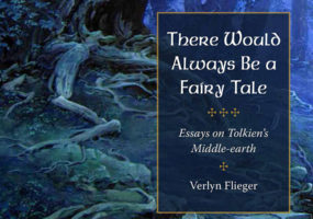 Novo livro de Verlyn Flieger – There Would Always Be a Fairy-Tale