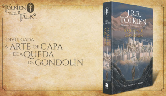 [BOMBA] Revelada nova capa de “A Queda de Gondolin”!