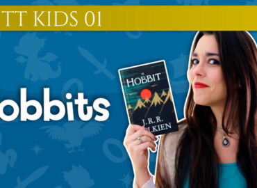 Estreia o Tolkien Talk Kids!