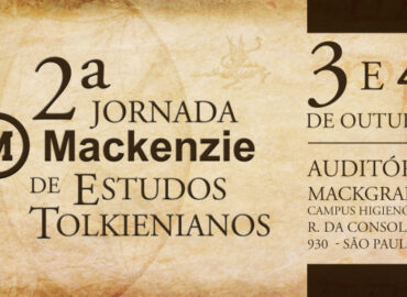 Nascimento de uma tradição: 2º Jornada Mackenzie de Estudos Tolkienianos!