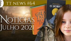 Notícias Julho 2021: LOTRonPrime, O Hobbit Anotado e muito mais!