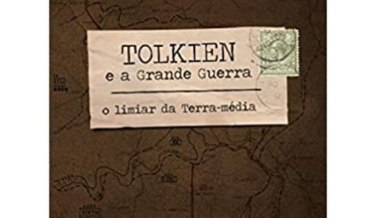 Tolkien e a Grande Guerra – John Garth